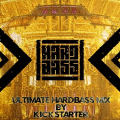 HardBass 2019 Ultimate Mix(LIVE by Kickstarter aka Ragemode)