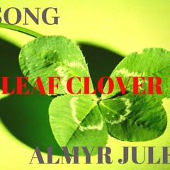 Four Leaf Clover ( Christian Hudson Cover) Almyr Jules