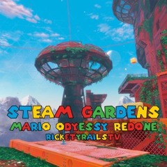 Steam Gardens - Mario Odyssey Redone