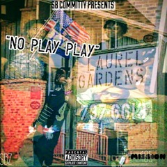 No Play Play (Beat By TrellOnTheTrack)