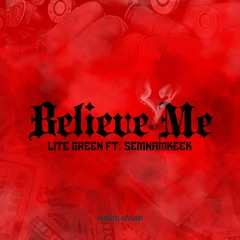 Believe ft Lite Green semnamekeek