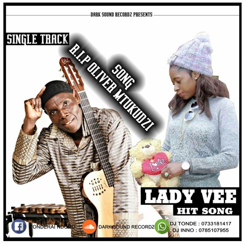 Lady Vee - R.I.P Oliver Mtukudzi(Single Track)(Produced By Dj Tonde )@Dark Sound Recordz #0733181417.mp3