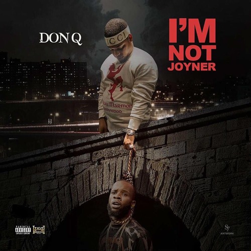 Don Q - Im Not Joyner (Tory Lanez Diss)