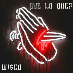 Que Lo Que?