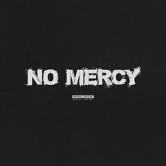 NO MERCY (prod. martianonthebeat)