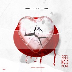 M.A.G & Scottie - Feel No More