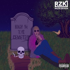High in the Cemetery ft Spezshal K (Prod. by Keyzus)