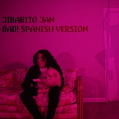 BAD! Spanish Version