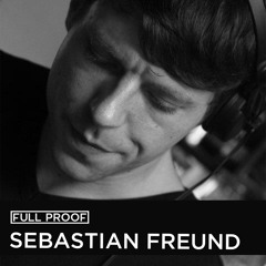 Full Proof pres. Sebastian Freund