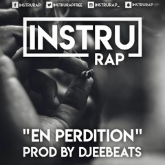 [FREE] Instru Rap Hip Hop | Instrumental Rap Triste/Old School - EN PERDITION - Prod. By Djee Beats