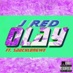 Olay ft. Saucylongwe