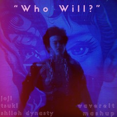 Joji x Tsuki and Shiloh Dynasty- "Who Will?" (Wavereit Mashup) [8D Audio]