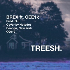 ft. CEE1K: TREESH. (PROD BY. OJI)