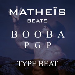 Stream Booba PGP Type Beat - Instrumental Beat 2019 - Matheïs Beats by  Matheïs | Listen online for free on SoundCloud