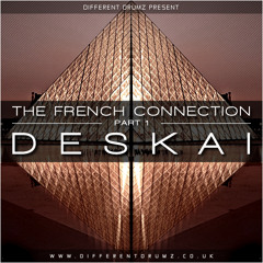 Deskai - The French Connection | Part 1