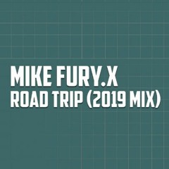 Mike Fury.X - Road Trip - Instrumental