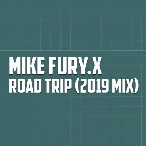 Mike Fury.X - Road Trip - Instrumental