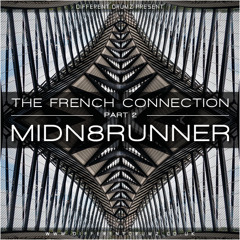 Midn8Runner - The French Connection | Part 2