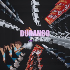 DURANGO feat SOULTHEGURU prod. by nolyfe