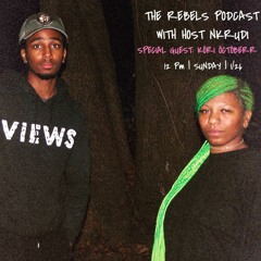 The Rebels Podcast with Nkrudi: EP1 Kori Octoberr