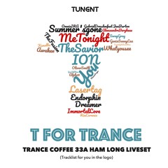 T for Trance (Progressive Trance) - TUNGNT Mixset