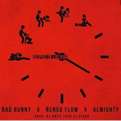Después De Las 9 - Bad Bunny ❌ Almighty ❌ Ñengo Flow