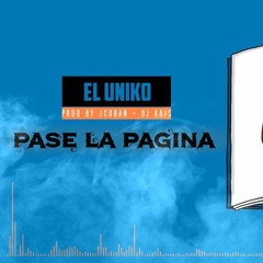 Pase La Pagina - El Uniko