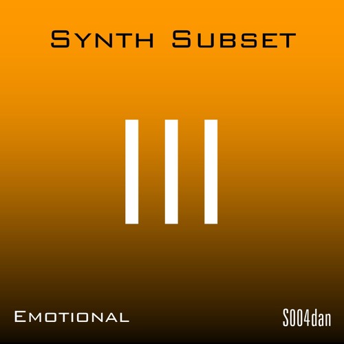 Synth Subset III : Emotional