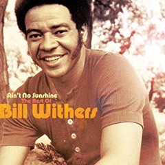 Bill Withers Aint No Sunshine Sample Dj Mike Nice