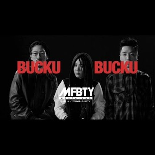 MFBTY _ Buckubucku() (Feat. EE, Rap Monster Of BTS , Dino-J)
