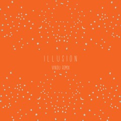 illusion - feat. Matthew Zeitler (Vindu Remix)