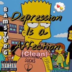 Depression Is A Affection(Clean)