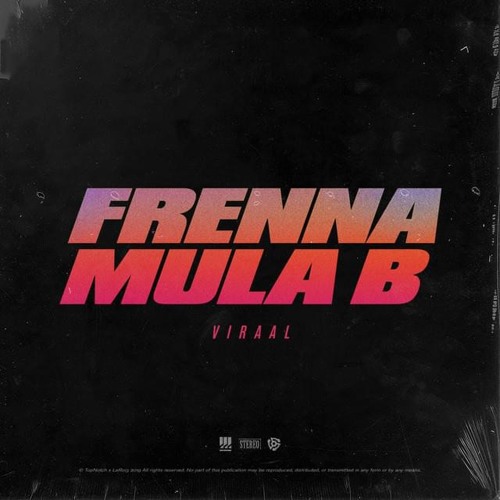 Frenna X Mula B - Viraal (Remix By Sugar)