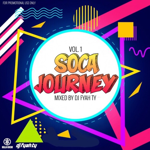 SOCA JOURNEY 2019 <<STRICTLY HITS>> MIXED BY DJ FYAH TY