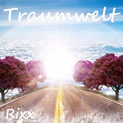 Rixx - Traumwelt (Clubmix)