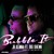 Artwork for Jr Kenna ft. Big Shenn -  Bubble It (Prod. by Smitmeister)