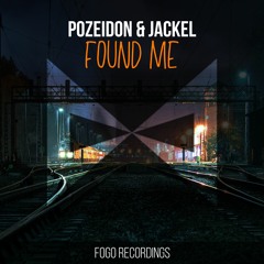 Pozeidon & JackEL - Found Me