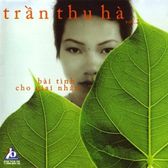 Bai Tinh Cho Giai Nhan - Hà Trần