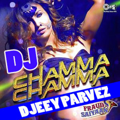 chama chamma MP3 Download (Hard Bass Mix) DJEEY PARVEZ