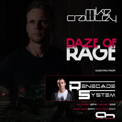 Mike Crawley - Daze of Rage 010 / Renegade System Guest Mix