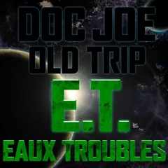 Eaux Troubles feat. Old Trip