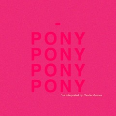 Pony (Tender Games Version)
