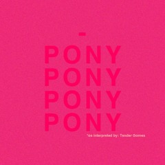 Pony (Tender Games Version)