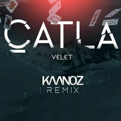 Velet - Catla (KaanÖz Remix)