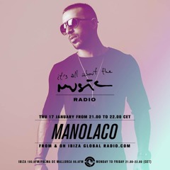 Manolaco -  It's All About The Music Radio Ibiza