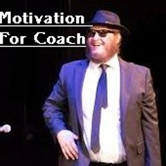 Motivation For Coach - ft. MCMC