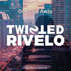 Don't Go Away