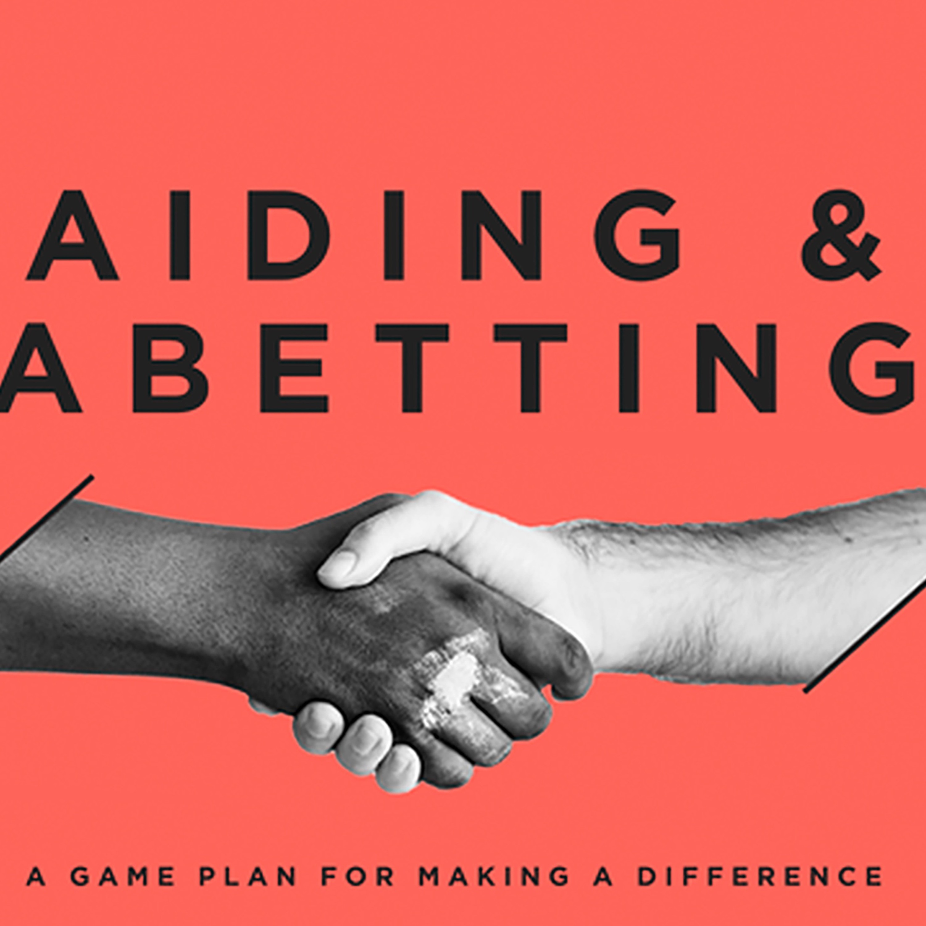 1.27.19 Aiding & Abetting(Week 3: How To Give Someone Advice) episode artwork