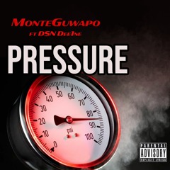 "Pressure" (Ft. Dsn Dee1ne)prod by (ShinoXmker)
