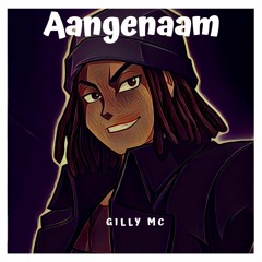 GILLY MC - AANGENAAM (PROD. BY MIGHTY BEATS)